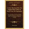 A Letter Showing Why Our English Bibles Differ So Much From The Septuagint: Though Both Are Translated From The Hebrew Original (1743)