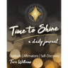 Time to Shine: A Daily Journal