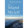 An Island to Myself: The Place of Solitude in an Active Life