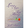 Long Ago & Far Away