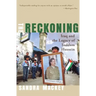 The Reckoning: Iraq and the Legacy of Saddam Hussein