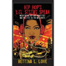 Hip Hop's Li'l Sistas Speak: Negotiating Hip Hop Identities and Politics in the New South