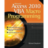 Microsoft Access 2010 VBA Macro Programming