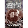 Daughter of Poland: Anna Bibro