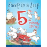 Sheep in a Jeep: 5-Minute Stories