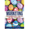 Marketing for Entrepreneurs, Start-Ups and Small Businesses
