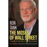 The Moses of Wall Street: Investing The Right Way For The Right Reasons