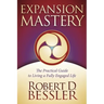 Expansion Mastery: The Practical Guide to Living a Fully Engaged Life