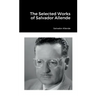 The Selected Works of Salvador Allende