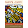 Forming Deacons: Ministers of Soul and Leaven