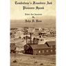 Tombstone's Founders and Pioneers Speak