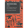 Ironwork - Part I - From the Earliest Times to the End of the Mediaeval Period