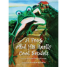 A Frog and His Really Cool Sandals