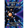 Peaceful Uses of Nuclear Energy