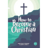 How to Become a Christian: 8.1