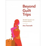 Beyond Guilt Trips: Mindful Travel in an Unequal World