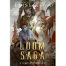 Loom Saga: The Complete Series