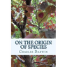 On the Origin of Species by Means of Natural Selection: or the Preservation of Favoured Races in The Struggle for Life (First Edition)