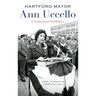 Hartford Mayor Ann Uccello: A Connecticut Trailblazer