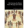 Life Among the Piutes: Their Wrongs and Claims