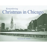 Remembering Christmas in Chicago
