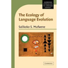 The Ecology of Language Evolution