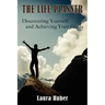 The Life Planner, Discovering Yourself and Achieving Your Goals
