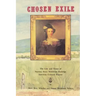 Chosen Exile: The Life and Times of Septima Sexta Middleton Rutledge, American Cultural Pioneer