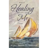 What Healing Means to Me: A Primer