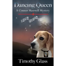 Dancing Queen: A Connor Maxwell Mystery