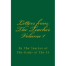 Letters from the Teacher Volume 1: Of the Order of the 15