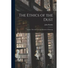 The Ethics of the Dust: Fiction: Fair and Foul; the Elements of Drawing