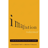 Imagination Redeemed: Glorifying God with a Neglected Part of Your Mind