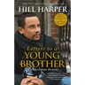 Letters to a Young Brother: Manifest Your Destiny