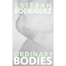 Ordinary Bodies