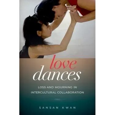 Love Dances: Loss and Mourning in Intercultural Collaboration