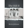 The Hill II