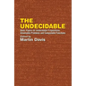 The Undecidable: Basic Papers on Undecidable Propositions, Unsolvable Problems, and Computable Functions