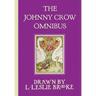 The Johnny Crow Omnibus featuring Johnny Crow's Garden, Johnny Crow's Party and Johnny Crow's New Garden (in color)