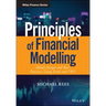 Principles of Financial Modelling: Model Design and Best Practices Using Excel and VBA