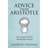 Advice from Aristotle: Life Lessons from the Nicomachean Ethics
