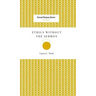 Ethics Without the Sermon