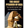 The Great Pyramid of Giza: "How it was built in less than 7 years"