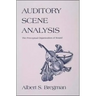 Auditory Scene Analysis: The Perceptual Organization of Sound