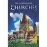The Picture Book of Churches: A Gift Book for Alzheimer's Patients and Seniors with Dementia