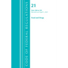 Code of Federal Regulations, Title 21 Food and Drugs 500-599, Revised as of April 1, 2021