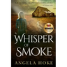 A Whisper of Smoke