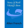 The Story of Rolf and the Viking's Bow