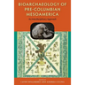 Bioarchaeology of Pre-Columbian Mesoamerica: An Interdisciplinary Approach