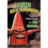 Earth vs. the Sci-Fi Filmmakers: 20 Interviews